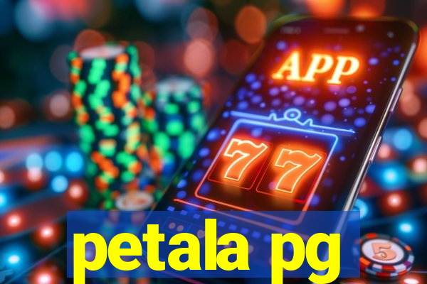petala pg
